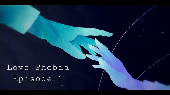 [SUBINDO] Love Phobia.E1