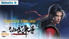 Legend of Xian Wu Episode 8 (English Sub)