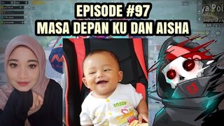 GIMANA KALAU ANAK KITA NANTI NONTON KONTEN INI AISHA #97