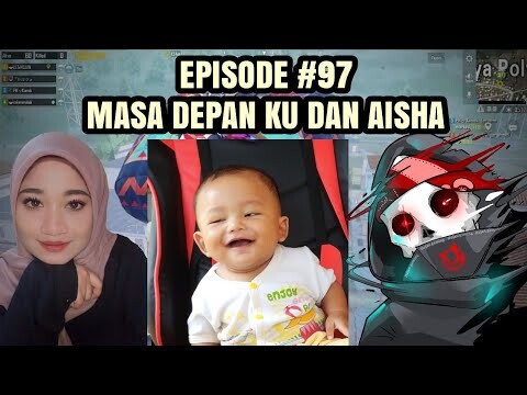 GIMANA KALAU ANAK KITA NANTI NONTON KONTEN INI AISHA #97