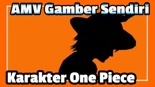 AMV Gambar Sendiri Semua Karakter One Piece | Gaya 3P / Ipod