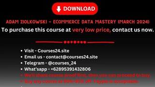 Adam Ziolkowski - Ecommerce Data Mastery (March 2024)