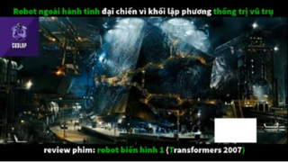 REVIEW PHIM : Ro bốt biến hình 1 (p1) #rvphimkhoahoc