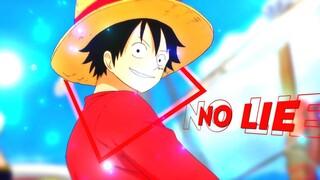 No Lie😋 - Luffy [AMV]