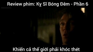 Review phim : Kỵ sĩ bóng đêm #6