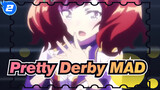 [Pretty Derby MAD] Maaf Sayang_2