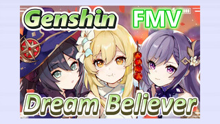 [Genshin, FMV] Cut "Dream Believer"