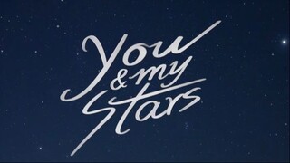 You And My Stars - EP 1 (RGSub)