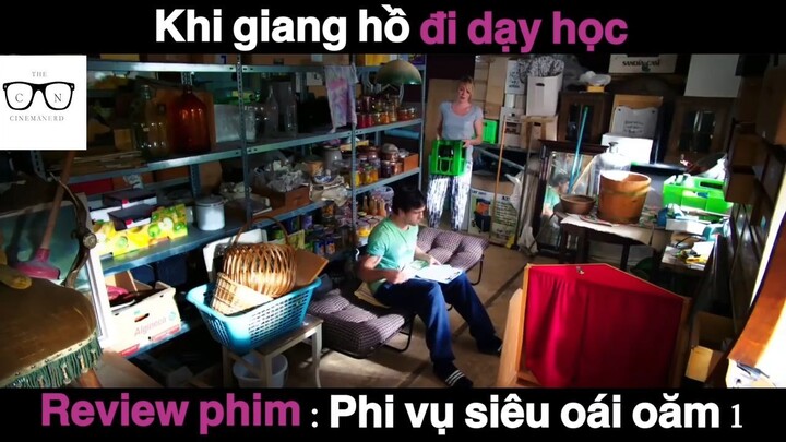 (P6) Khi Giang Hồ Đi dạy học #ReviewPhim