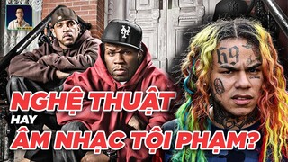 NHẠC RAP VÀ TỘI PHẠM LIÊN QUAN GÌ VỚI NHAU?