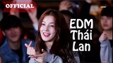 Nhạc EDM Thái Lan Remix - Đẳng Cấp Nhạc Quẩy Là Đây - EDM Thailand