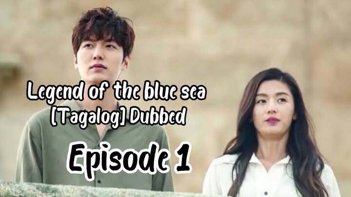 Legend of the blue sea [Tagalog] Episode 1