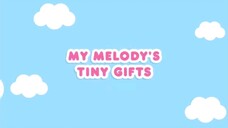 My Melody's Tiny Gift | Hello Kitty and Friends Supercute Adventures