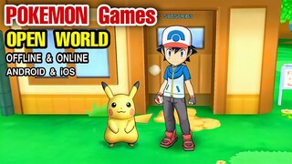 Top 10 Games Like POKEMON Games on Android & IOS | OPEN WORLD POKEMON games (OFFLINE & ONLINE)