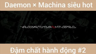 Daemon × Machina siêu hot đậm chất hành động #2