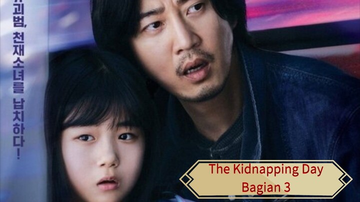 The Kidnapping day bagian3 (sub indo)