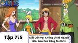 One Piece Tập 775: Giải cứu voi khổng lồ Kế hoạch giải cứu của Băng Mũ Rơm (Tóm Tắt)