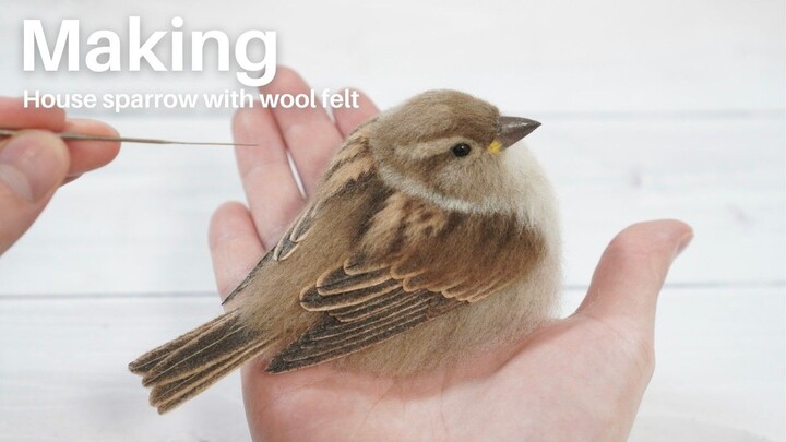 Make a house sparrow out of wool felt.