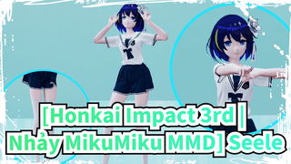 [Honkai Impact 3rd | Nhảy MikuMiku MMD] [Mô phỏng chất vải] Seele: du du du