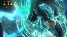 Wu Dong Qian Kun S6 Eps 12 Sub Indo Tamat