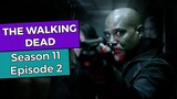 The Walking Dead: Season 11 Episode 2 RECAP