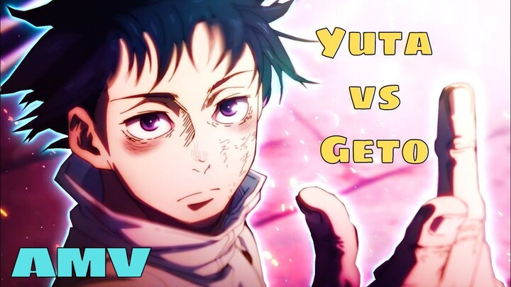 Yuta vs Geto [AMV]
