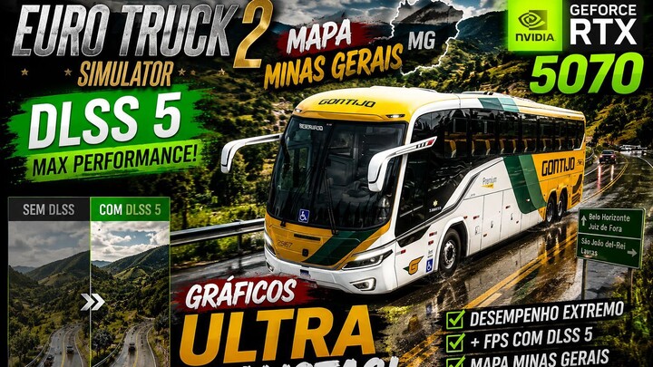 🔥 ETS2 NO ULTRA REALISTA! DLSS 5 + RTX 5070 | MAPA MINAS GERAIS! 🚍💨