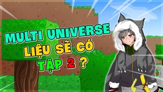 MINI WORLD || PHIM MULTI UNIVERSE CỦA VUAZING LIỆU SẼ CÓ TẬP HAI ?  (RADIO TÂM SỰ #8)