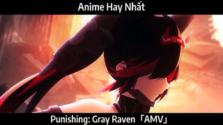 Punishing: Gray Raven「AMV」Hay Nhất