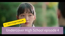 Undercover High School episode 4