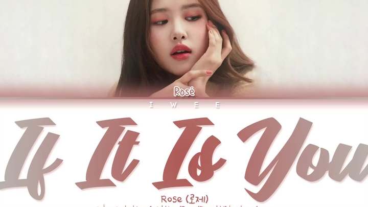 โรส 【ถ้าเป็นเธอ】