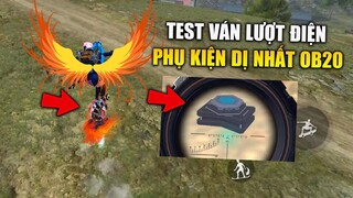 [Garena Free Fire] Test Ván Lướt Điện - Phụ Kiện Cực Độc Mới Ra Tại OB20 | TTD