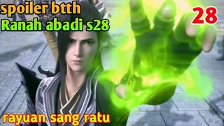 Batle Through The Heaven Ranah Abadi S28 Part 28 : Rayuan Sang Ratu