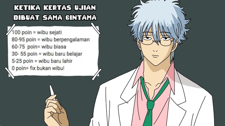 SOAL UJIAN YANG DIBUAT SAMA GURU GINTAMA