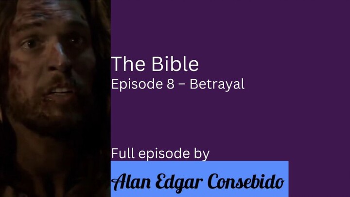 The Bible (2013) Episode 8 – Betrayal