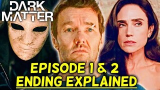 Dark Matter Episode 1 & 2 Ending Explained - How Does The Box Work In The Dark Matter Universe?