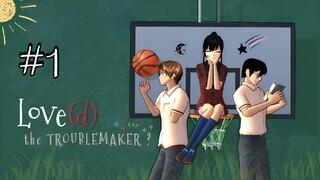 THE TROUBLEMAKER EPISODE 1 [ DRAMA SAKURA SCHOOL SIMULATOR ]