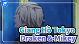[Băng đảng Tokyo Manji]Draken không còn nguy hiểm nữa, Mikey mừng đến khóc thét_2