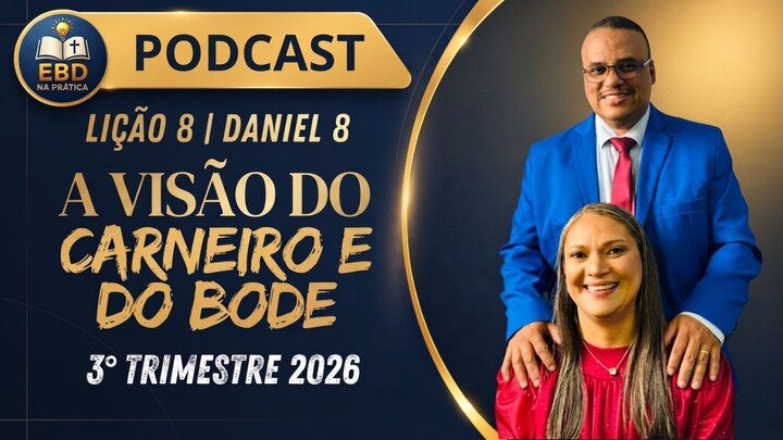 Daniel 8 - A Visão do Carneiro e do Bode