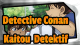 Detective Conan|Bagaimanapun, kepribadian tersembunyiku pasti kamu-Kaitou & Detektif