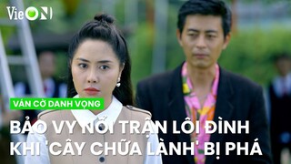 Bảo Vy nổi trận lôi đình khi có người phá 'cây chữa lành' của mình | Ván Cờ Danh Vọng