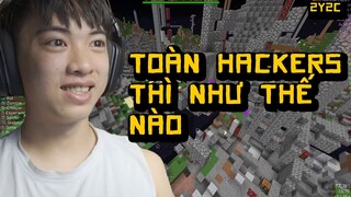 Minecraft server toàn HACKERS thì như thế nào - Channy Minecraft 2y2c