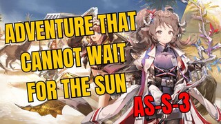 AS-S-3 Adventure That Cannot Wait For The Sun Arknights