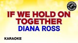 If We Hold On Together (Karaoke) - Diana Ross