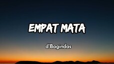 EMPAT MATA dBagindas Lyrics