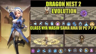 Class Dan Skill masih Sama Kaya Di Dragon Nest PC ? ? - Dragon Nest 2 Evolution