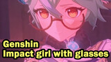 Genshin Impact Girl with Glasses