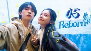 Reborn - Episode 5 [Eng Sub]