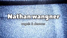 Nathan Wangner _angels & demons 🖤🖤🖤