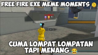 full episode lompat lompatan - Free fire meme exe moments 🫠